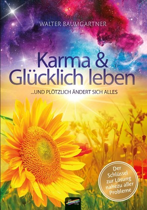 Karma und Glücklich leben von Baumgartner,  Walter