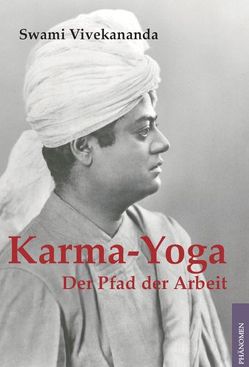 Karma-Yoga von Eichler,  Tom, Vivekananda,  (Swami)