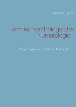 karmisch-astrologische Numerologie von St.John,  Nicole