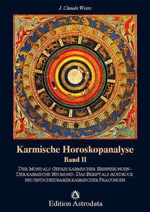 Karmische Horoskopanalyse / Karmische Horoskopanalyse – Band 2 von Weiss,  J Claude