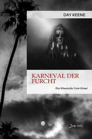 Karneval der Furcht von Keene,  Day