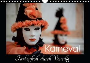 Karneval – Farbenfroh durch Venedig (Wandkalender 2021 DIN A4 quer) von van der Wiel,  Irma