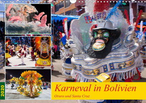 Karneval in Bolivien. Oruro – Santa Cruz (Wandkalender 2020 DIN A3 quer) von Indermuehle,  Tobias