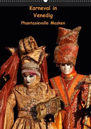 Karneval in Venedig – Phantasievolle Masken (Wandkalender 2019 DIN A2 hoch) von Utz,  Erika