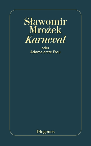 Karneval oder Adams erste Frau von Kijowska,  Marta, Mrozek,  Slawomir