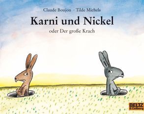 Karni und Nickel oder Der große Krach von Boujon,  Claude, Michels,  Tilde