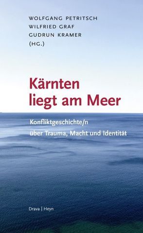 Kärnten liegt am Meer von Graf,  Wilfried, Kramer,  Gudrun, Petritsch,  Wolfgang