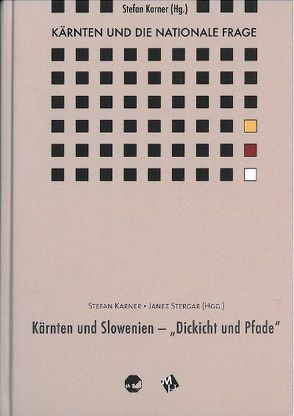 Kärnten und die Nationale Frage / Kärnten und die Nationale Frage BD 5 von Karner,  Stefan, Stergar,  Janez