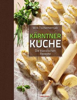 Kärntner Küche von Puch,  Johannes, Tschemernjak,  Willi