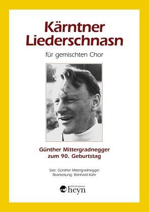 Kärntner Liederschnasn für gemischten Chor von Drewes,  Hellmuth, Kühr,  Reinhard