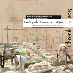 Karolingische Klosterstadt Meßkirch – Chronik 2015 von Becher,  Matthias, Dora,  Cornel, Faißt,  Thomas, Gaerte,  Dirk, Heim,  Armin, Herzog,  Andreas, Hofmann,  Matthias, Kaffanke,  Jakobus, Leukhardt,  Simone, Lühmann,  Janina, Napierala,  Hannes, Peters,  Sebastian, Reuter,  Erik, Schnoor,  Franziska, Weißhaupt,  Helmut