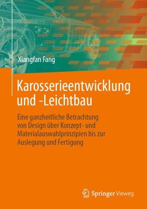 Karosserieentwicklung und -Leichtbau von Fang,  Xiangfan