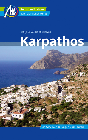 Karpathos Reiseführer Michael Müller Verlag von Schwab,  Antje, Schwab,  Günther