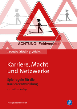 Karriere, Macht und Netzwerke von Döhling-Wölm,  Jasmin