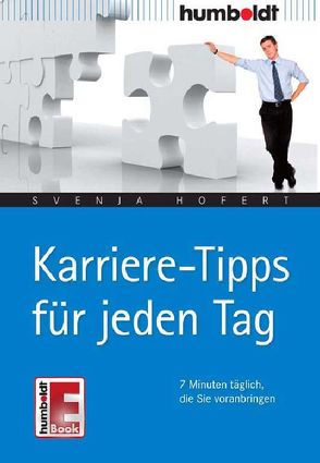 Karriere-Tipps für jeden Tag von Hofert,  Svenja