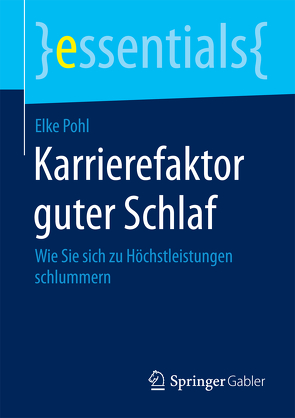 Karrierefaktor guter Schlaf von Pohl,  Elke