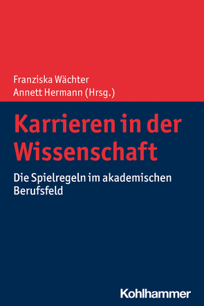 Karrieren in der Wissenschaft von Hermann,  Anett, Waechter,  Franziska