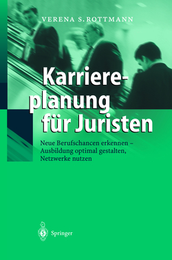 Karriereplanung für Juristen von Rottmann,  Verena S.