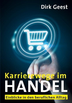 Karrierewege im Handel von Geest,  Dirk