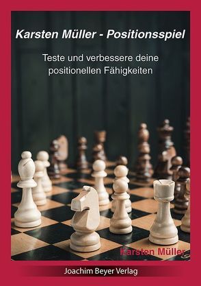 Karsten Müller – Positionsspiel von Müller,  Karsten