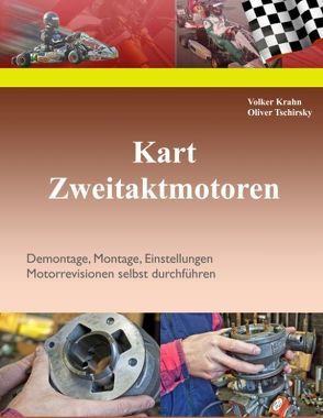 Kart Zweitaktmotoren von Krahn,  Volker, Tschirsky,  Oliver