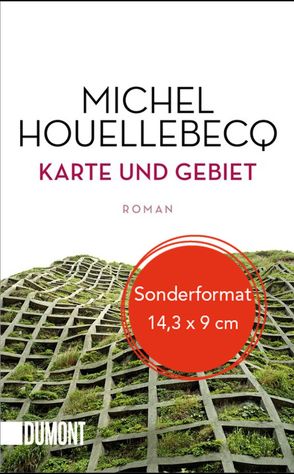 Karte und Gebiet von Houellebecq,  Michel, Wittmann,  Uli