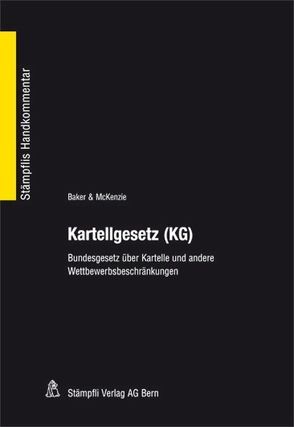 Kartellgesetz (KG) von Baker&McKenzie, Zäch,  Roger