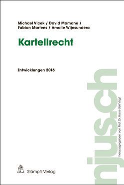 Kartellrecht von Mamane,  David, Martens,  Fabian, Vlcek,  Michael, Vogt,  Hans-Ueli, Wijesundera,  Amalie