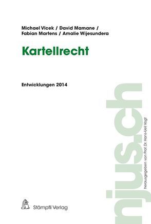 Kartellrecht von Mamane,  David, Martens,  Fabian, Vlcek,  Michael, Wijesundera,  Amalie