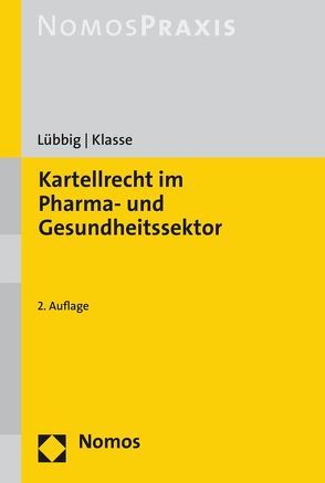 Kartellrecht im Pharma- und Gesundheitssektor von Klasse,  Max, Lübbig,  Thomas