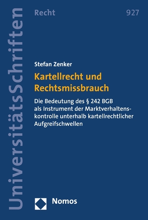 Kartellrecht und Rechtsmissbrauch von Zenker,  Stefan