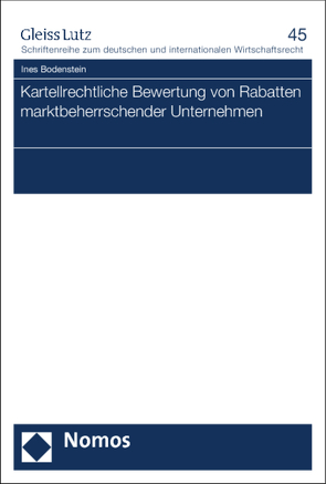 Kartellrechtliche Bewertung von Rabatten marktbeherrschender Unternehmen von Bodenstein,  Ines