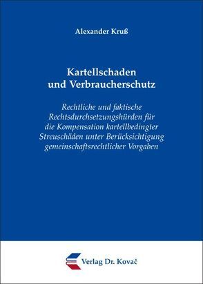 Kartellschaden und Verbraucherschutz von Kruß,  Alexander