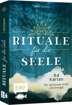 Kartenbox: Rituale für die Seele – 64 Karten für spirituelle Kraft und Energie von Tschirch,  Beate