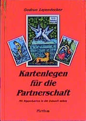 Kartenlegen für die Partnerschaft von Leyendecker,  Gudrun