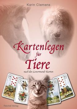 Kartenlegen für Tiere von Clemens,  Karin