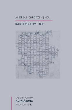 Kartieren um 1800 von Christoph,  Andreas