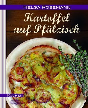Kartoffel auf Pfälzisch von Helga,  Rosemann