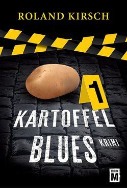 Kartoffelblues von Kirsch,  Roland