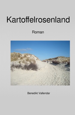 Kartoffelrosenland von Vallendar,  Benedikt