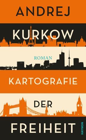 Kartografie der Freiheit von Dathe,  Claudia, Kurkow,  Andrej