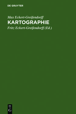 Kartographie von Eckert-Greifendorff,  Fritz, Eckert-Greifendorff,  Max