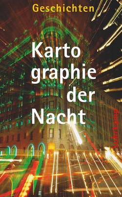 Kartographie der Nacht von Claßen,  Lars