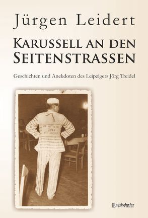 Karussell an den Seitenstraßen von Leidert,  Jürgen