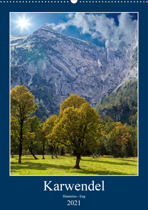 Karwendel – Hinterriss-Eng (Wandkalender 2021 DIN A2 hoch) von Eisele,  Horst