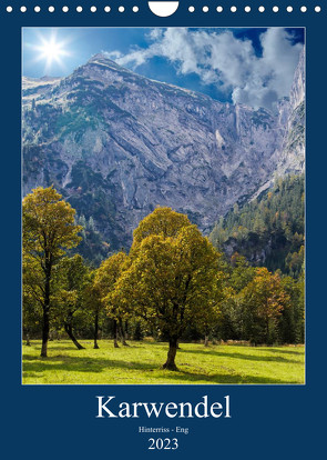 Karwendel – Hinterriss-Eng (Wandkalender 2023 DIN A4 hoch) von Eisele,  Horst