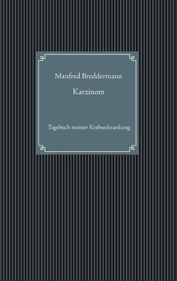 Karzinom von Breddermann,  Manfred