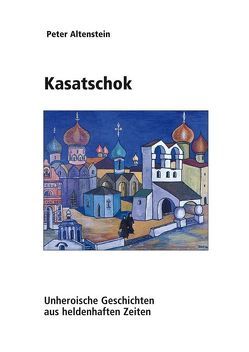 Kasatschok von Altenstein,  Peter