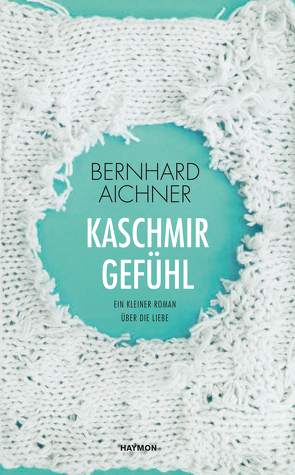 Kaschmirgefühl von Aichner,  Bernhard