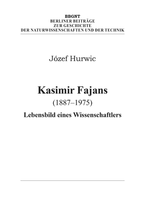 Kasimir Fajans (1887–1975) von Hurwic,  Józef